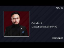 Dastonbek Daller Mix - Qolib Ketti Audio