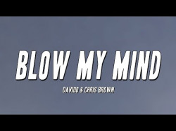 Davido, Chris Brown - Blow My Mind