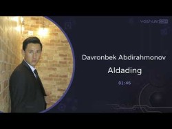 Davronbek Abdirahmonov - Aldading