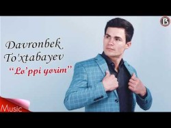 Davronbek To'xtaboyev - Lo'ppi Yorim