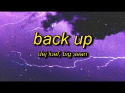 Dej Loaf - Back Up Ft Big Sean