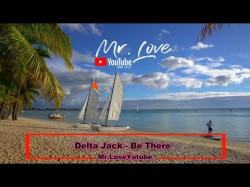 Delta Jack - Be There