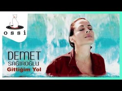 Demet Sağıroğlu - Gittiğim Yol