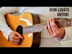 Demi Lovato - Anyone Easy Guitar Tutorial With Chords