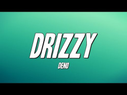 Deno - Drizzy