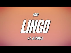 Deno - Lingo Ft Ji, Chunkz