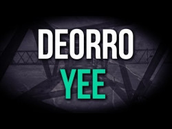 Deorro - Yee Original Mix