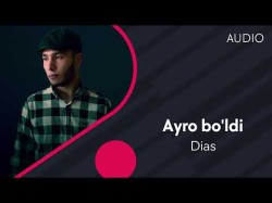 Dias - Ayro Bo'ldi