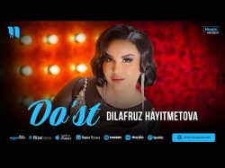 Dilafruz Hayitmetova - Do'st