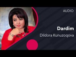 Dildora Kunuzoqova - Dardim