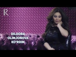 Dildora Olimjonova - Ko’rdim