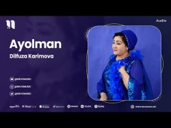 Dilfuza Karimova - Ayolman