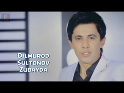 Dilmurod Sultonov - Zubayda