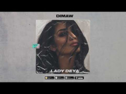 Dimaw - Lady Deya Official