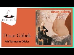 Disco Göbek Kemani Cemal Ve İstanbul Çalgıcıları - Ah Tamam Oldu