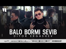 Diyor Ergashev - Balo Bormi Sevib