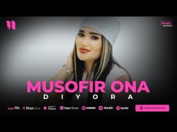 Diyora - Musofir Ona