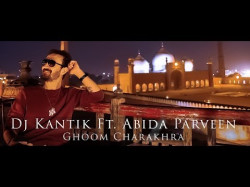 Dj Kantik Ft Abida Parveen - Ghoom Charakhra Tech House Remix