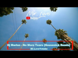 Dj Marlon - No More Tears Housenick Remix