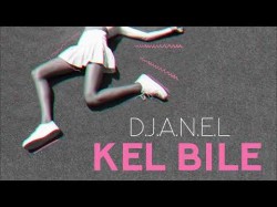Djanel - Кел Биле