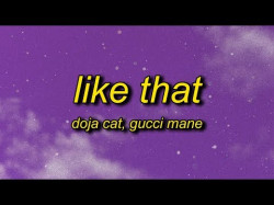Doja Cat - Like That Ft Gucci Mane