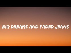 Dolly Parton - Big Dreams And Faded Jeans