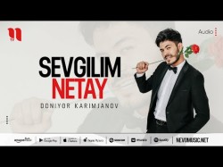 Doniyor Karimjanov - Sevgilim Netay