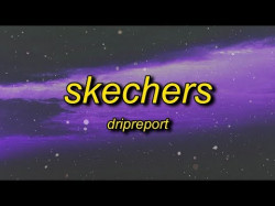 Dripreport - Skechers