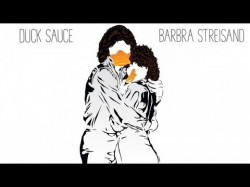 Duck Sauce - Barbra Streisand Afrojack Meat Mix