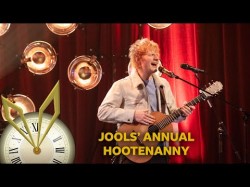 Ed Sheeran - Shivers Jools' Annual Hootenanny