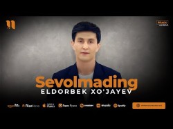 Eldorbek Xo'jayev - Sevolmading