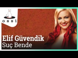 Elif Güvendik - Suç Bende