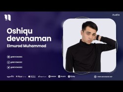 Elmurod Muhammad - Oshiqu Devonaman
