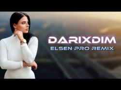 Elsen Pro - Darıxdım Yeni Remix