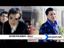 Elyor Otajonov - Gulli