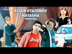 Elyor Otajonov - Natasha