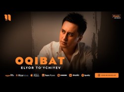 Elyor To'ychiyev - Oqibat