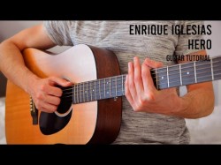 Enrique Iglesias - Hero Easy Guitar Tutorial With Chords