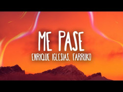 Enrique Iglesias - Me Pase Ft Farruko