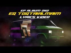 Eq - Toqtaialmaim Lyric Video
