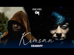 Eranoff - Kimsan Mood Video