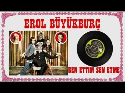 Erol Büyükburç - Ben Ettim Sen Etme