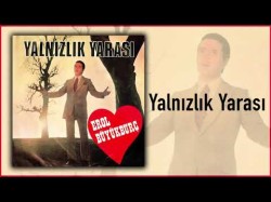 Erol Büyükburç - Yalnızlık Yarası