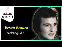 Ersan Erdura - Yazık Değil Mi