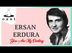 Ersan Erdura - You Are My Destiny