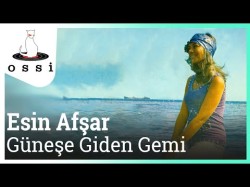 Esin Afşar - Güneşe Giden Gemi