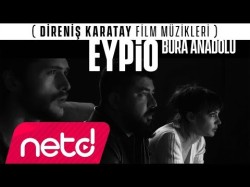 Eypio - Bura Anadolu Direniş Karatay Film Müzikleri