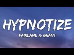 Fairlane, Grant - Hypnotize