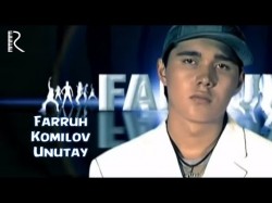 Farruh Komilov - Unutay