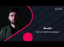Farruh Rahmatullayev - Bevafo